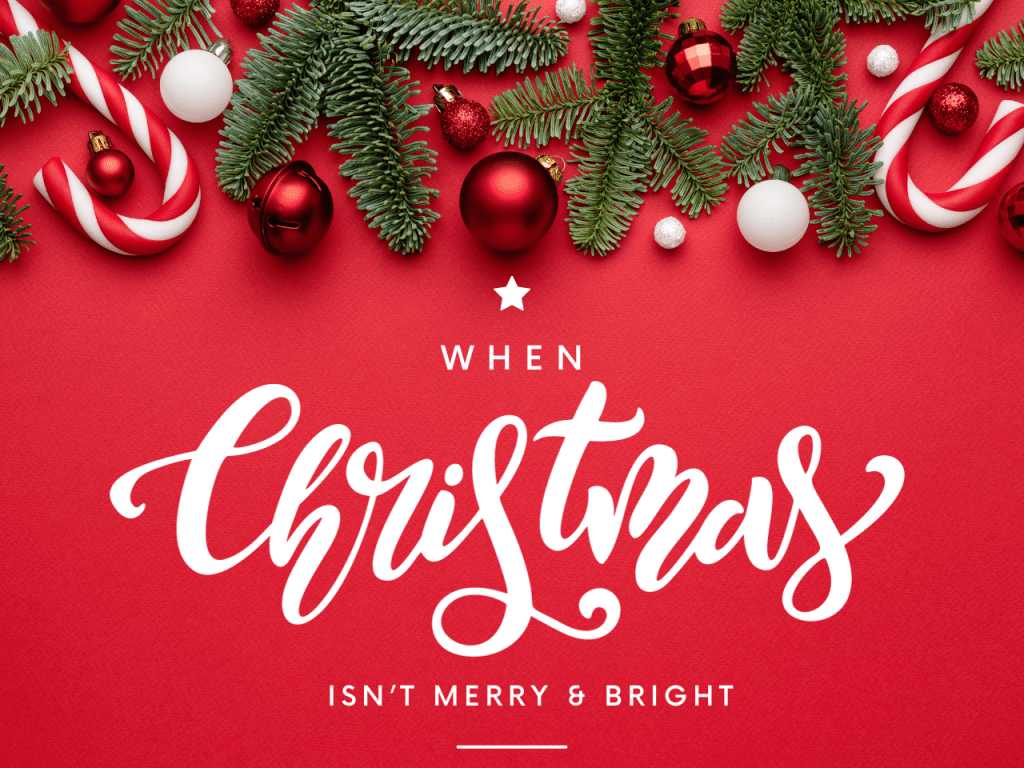 Christmas Isn't Always Merry